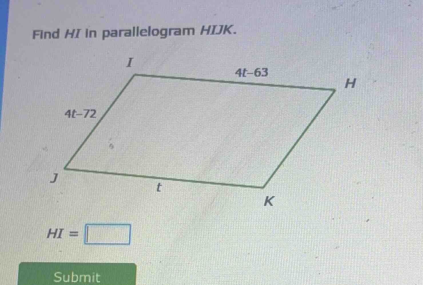 find hi in parallelogram hijk. hi = submit