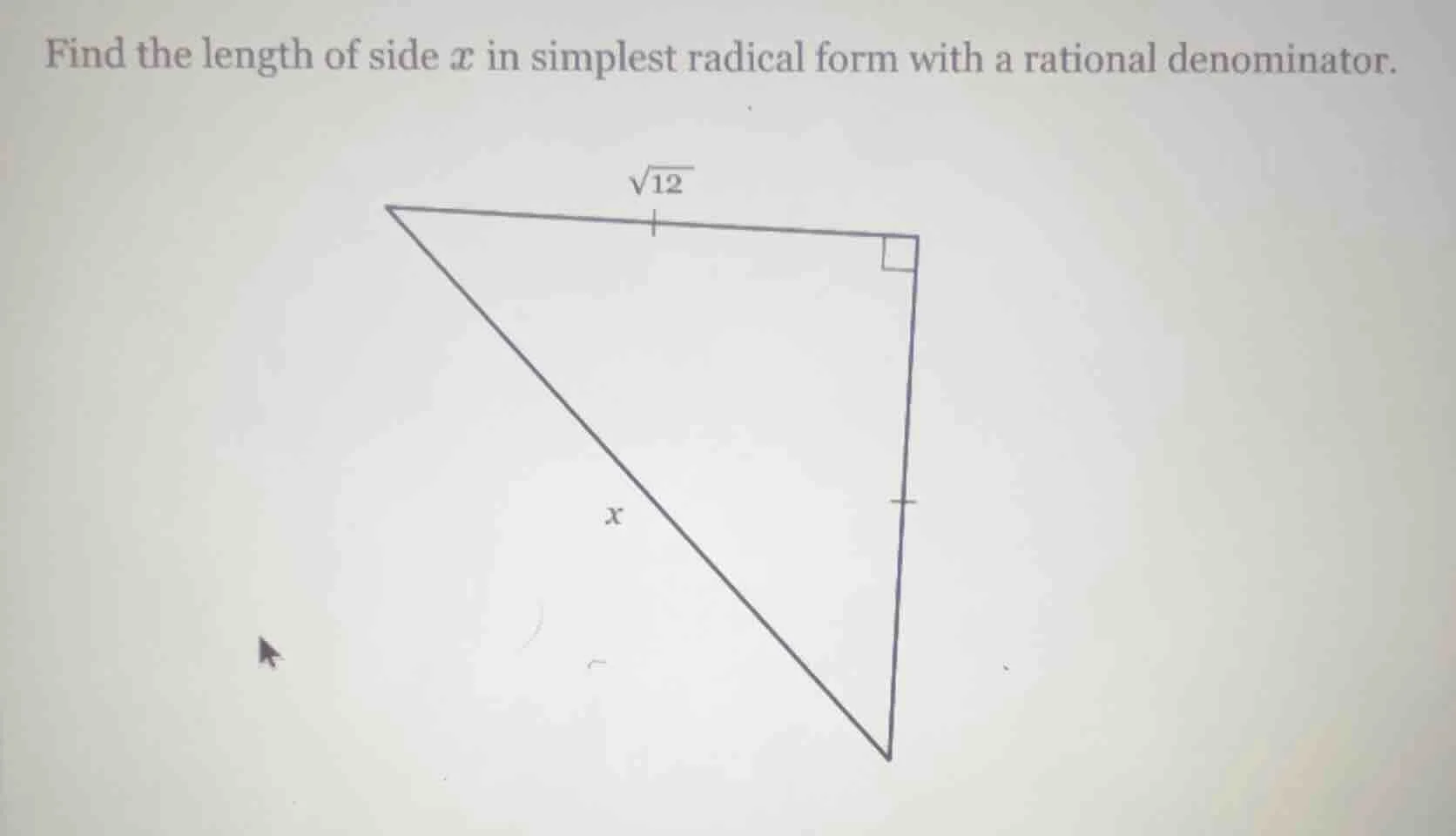 find the length of side ( x ) in simplest radical form with a rational …