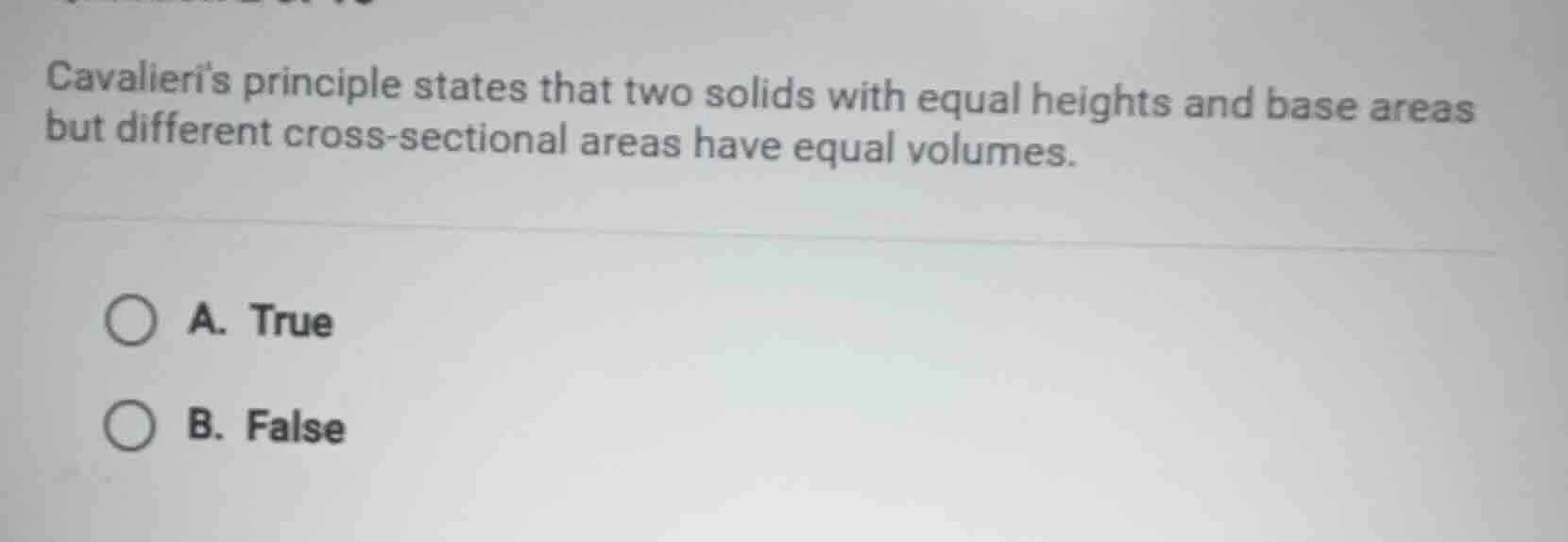 cavalieri’s principle states that two solids with equal heights and bas…