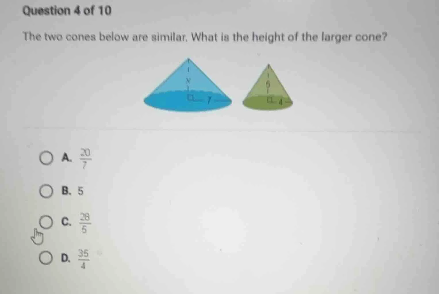 question 4 of 10 the two cones below are similar. what is the height of…