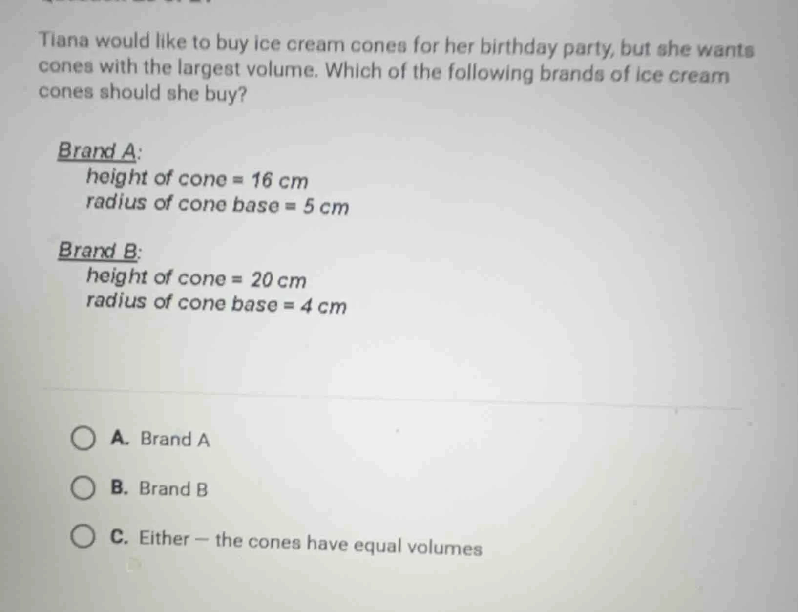 tiana would like to buy ice cream cones for her birthday party, but she…