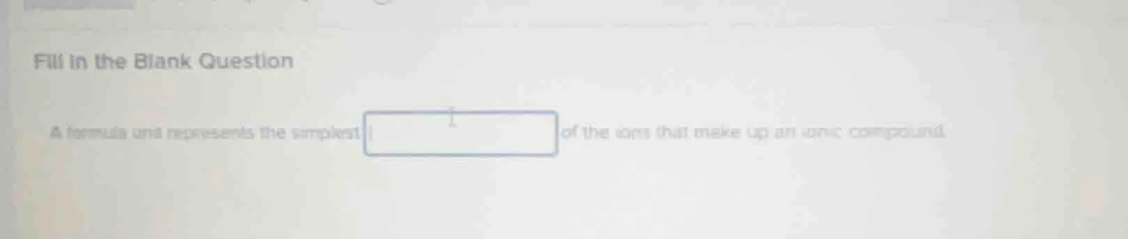 fill in the blank question a formula unit represents the simplest of th…
