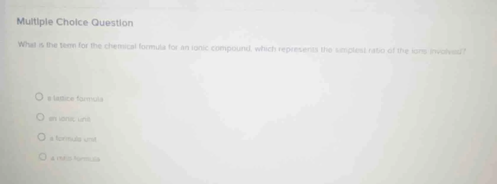 multiple choice question what is the term for the chemical formula for …