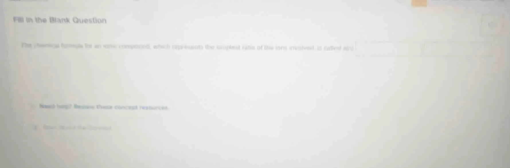 fill in the blank question the chemical formula for an ionic compound, …