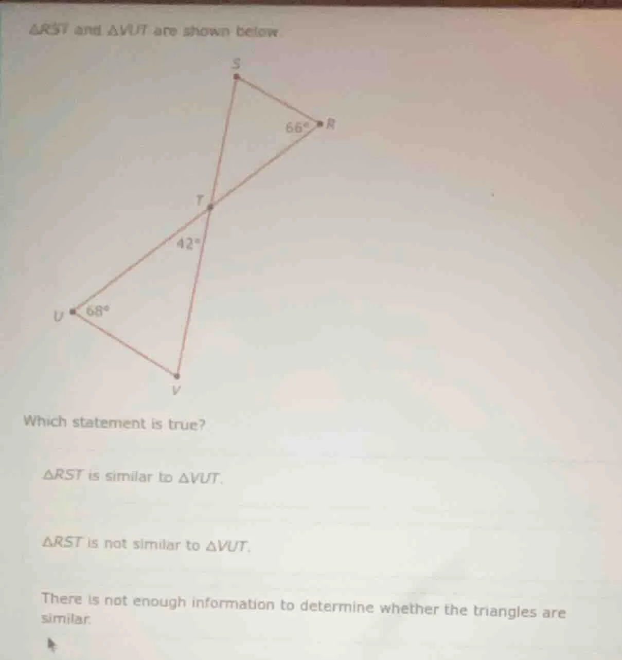 △rst and △vut are shown below. which statement is true? △rst is similar…