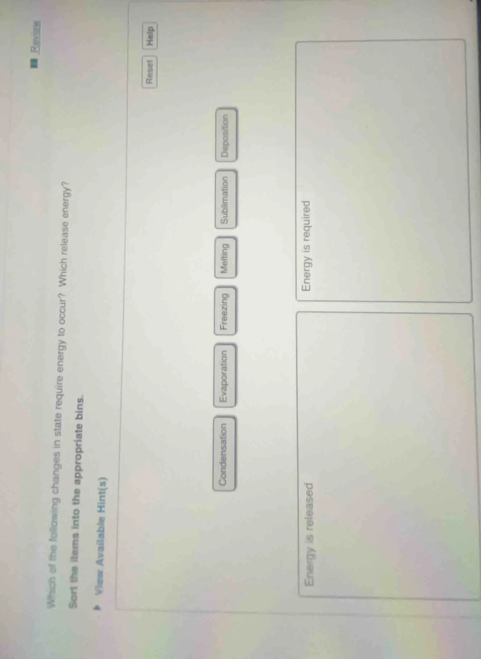 which of the following changes in state require energy to occur? which …
