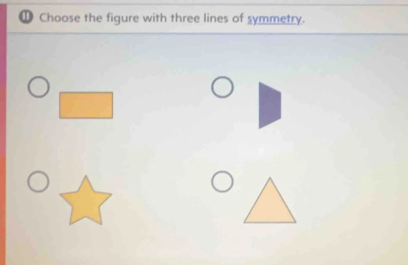 choose the figure with three lines of symmetry.