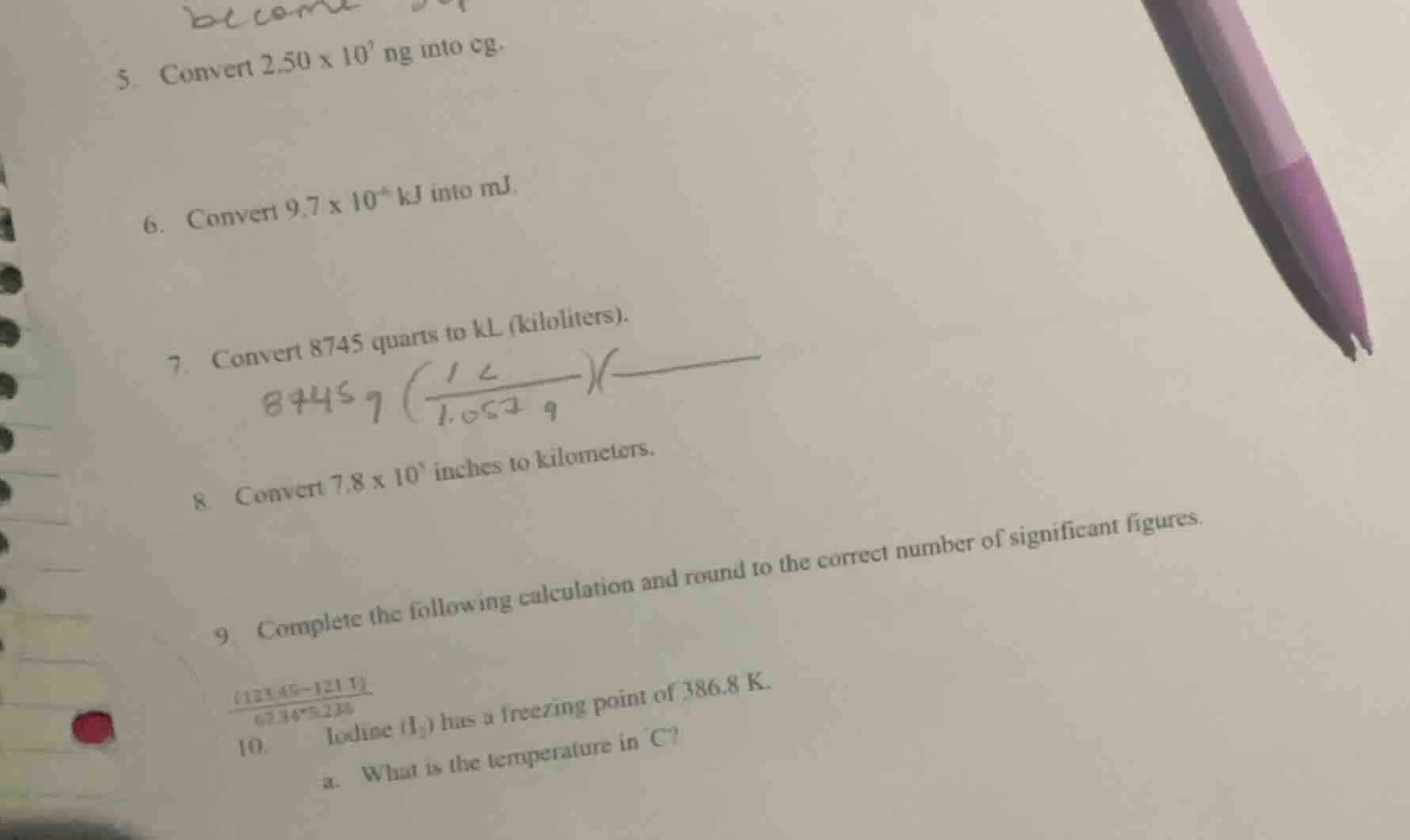 5. convert 2.50 x 10⁷ ng into cg. 6. convert 9.7 x 10⁻⁶ kj into mj. 7. …