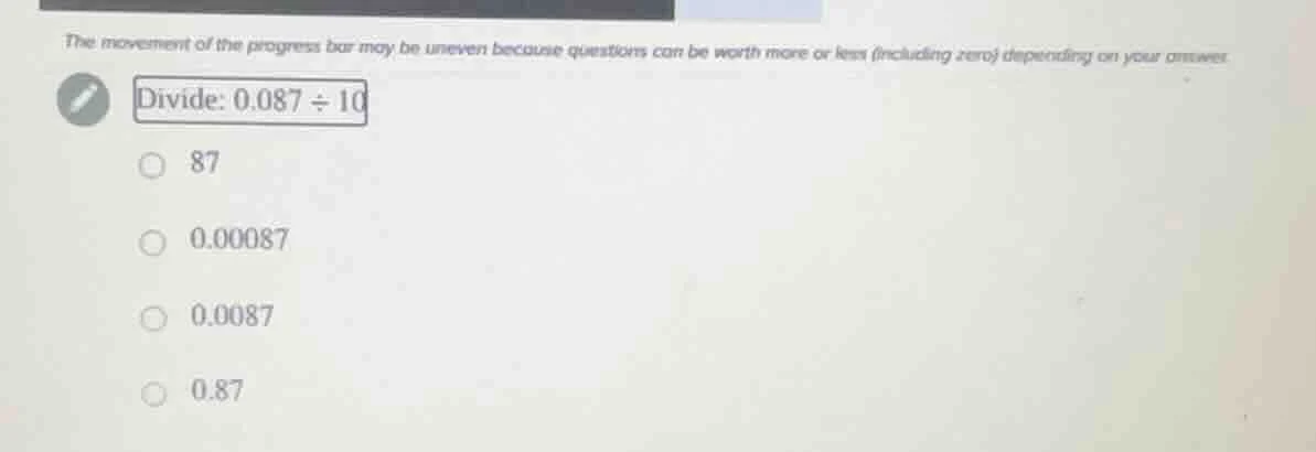 the movement of the progress bar may be uneven because questions can be…
