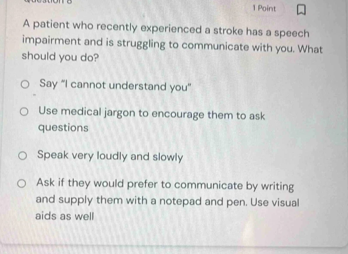 a patient who recently experienced a stroke has a speech impairment and…