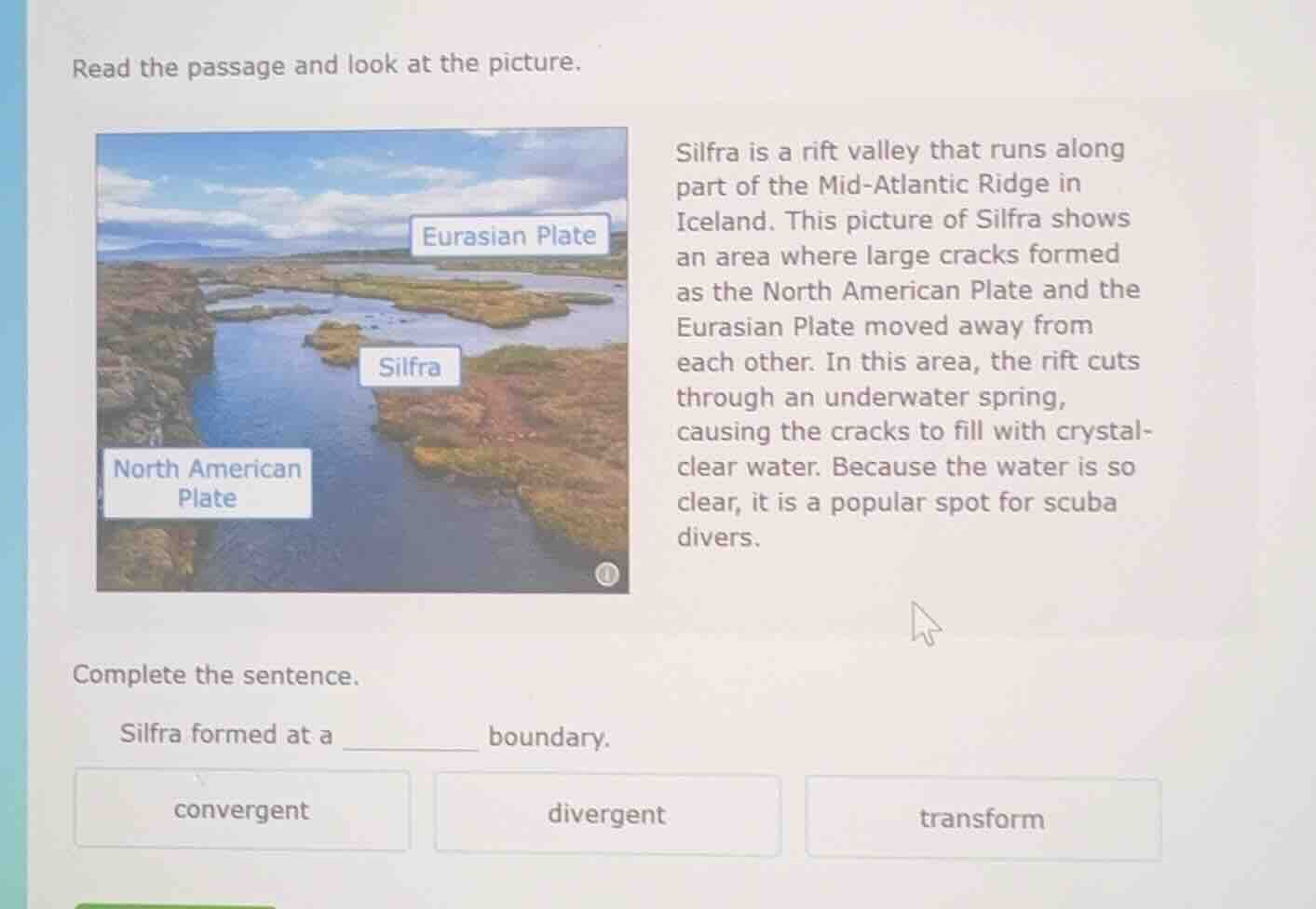 read the passage and look at the picture. silfra is a rift valley that …