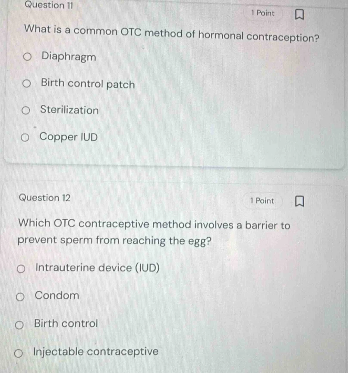 question 11 1 point what is a common otc method of hormonal contracepti…