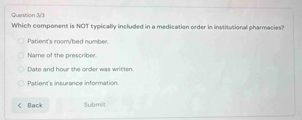 question 3/3 which component is not typically included in a medication …