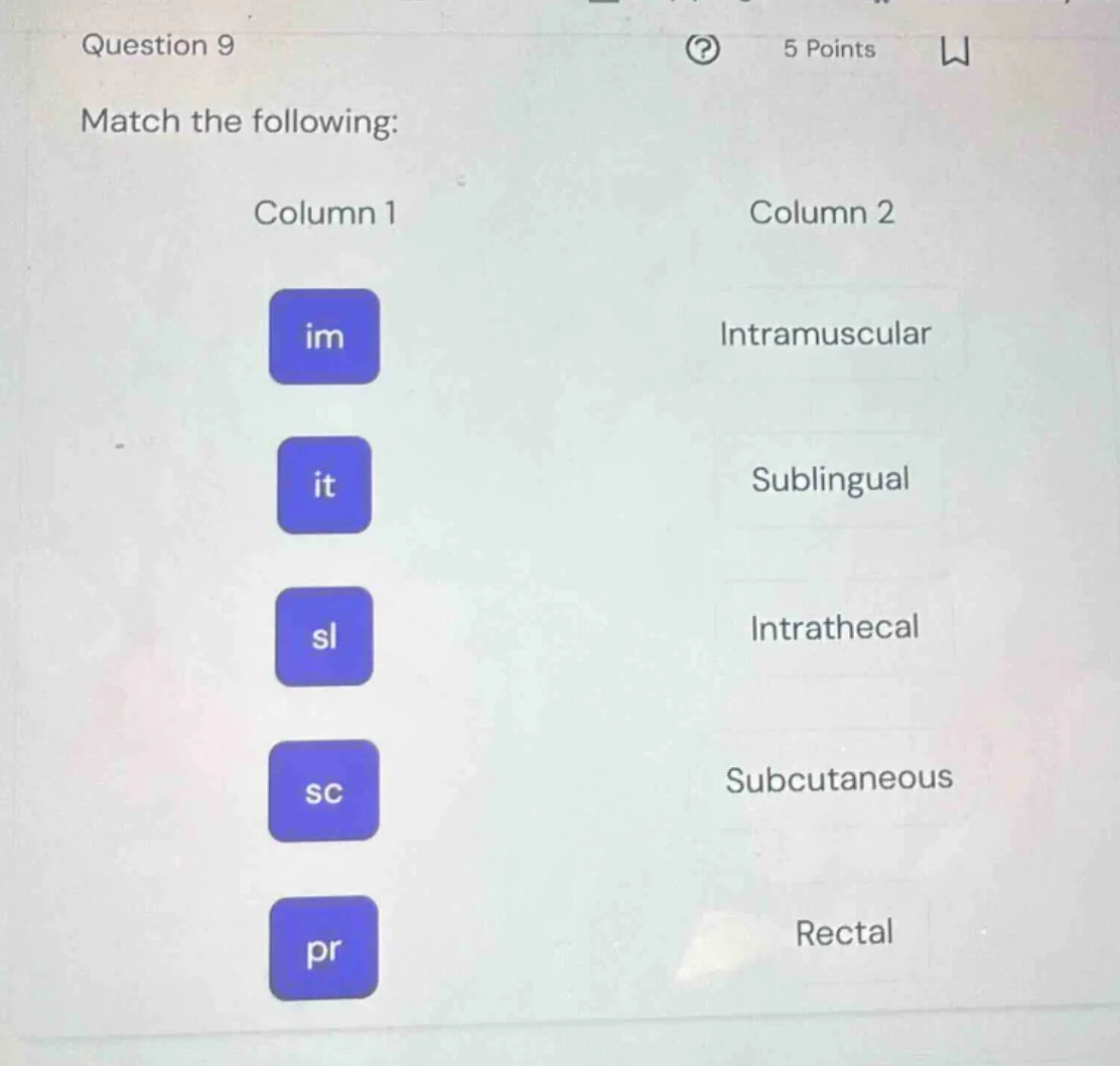 question 9 5 points match the following: column 1\tcolumn 2 im\tintramu…