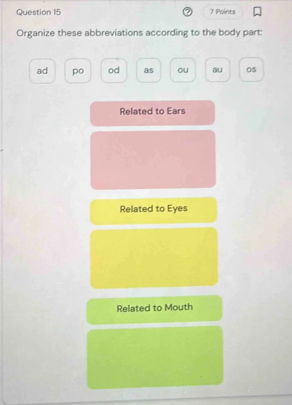 question 15 organize these abbreviations according to the body part: ad…