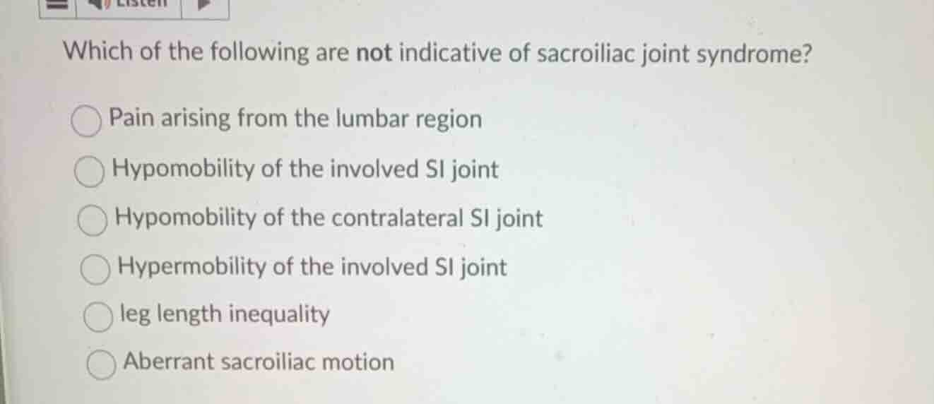 which of the following are not indicative of sacroiliac joint syndrome?…