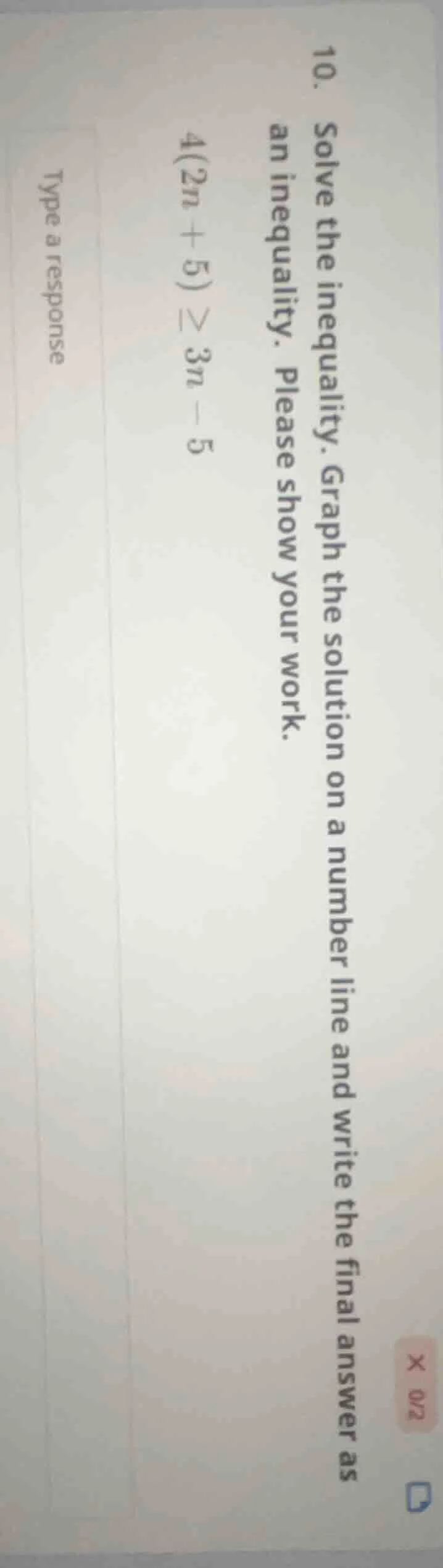 10. solve the inequality. graph the solution on a number line and write…