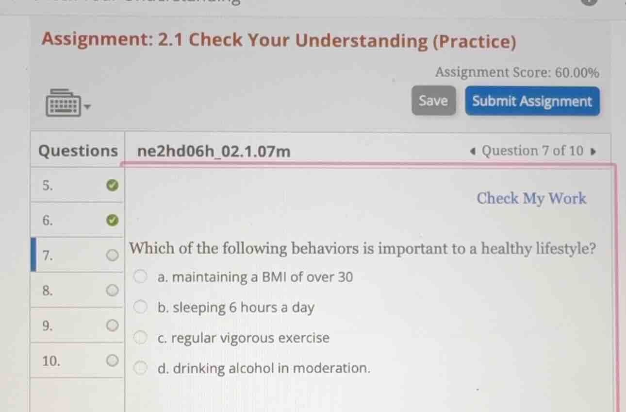 which of the following behaviors is important to a healthy lifestyle? a…