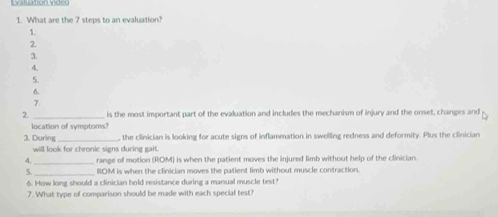 evaluation video 1. what are the 7 steps to an evaluation? 1. 2. 3. 4. …