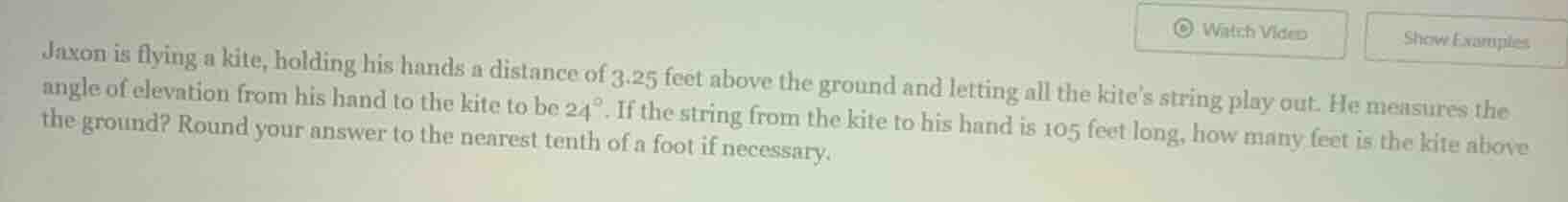 jaxon is flying a kite, holding his hands a distance of 3.25 feet above…