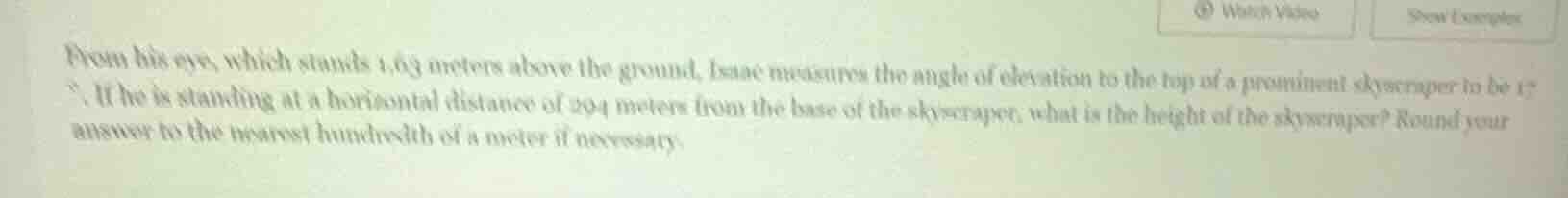 from his eye, which stands 1.63 meters above the ground, isaac measures…
