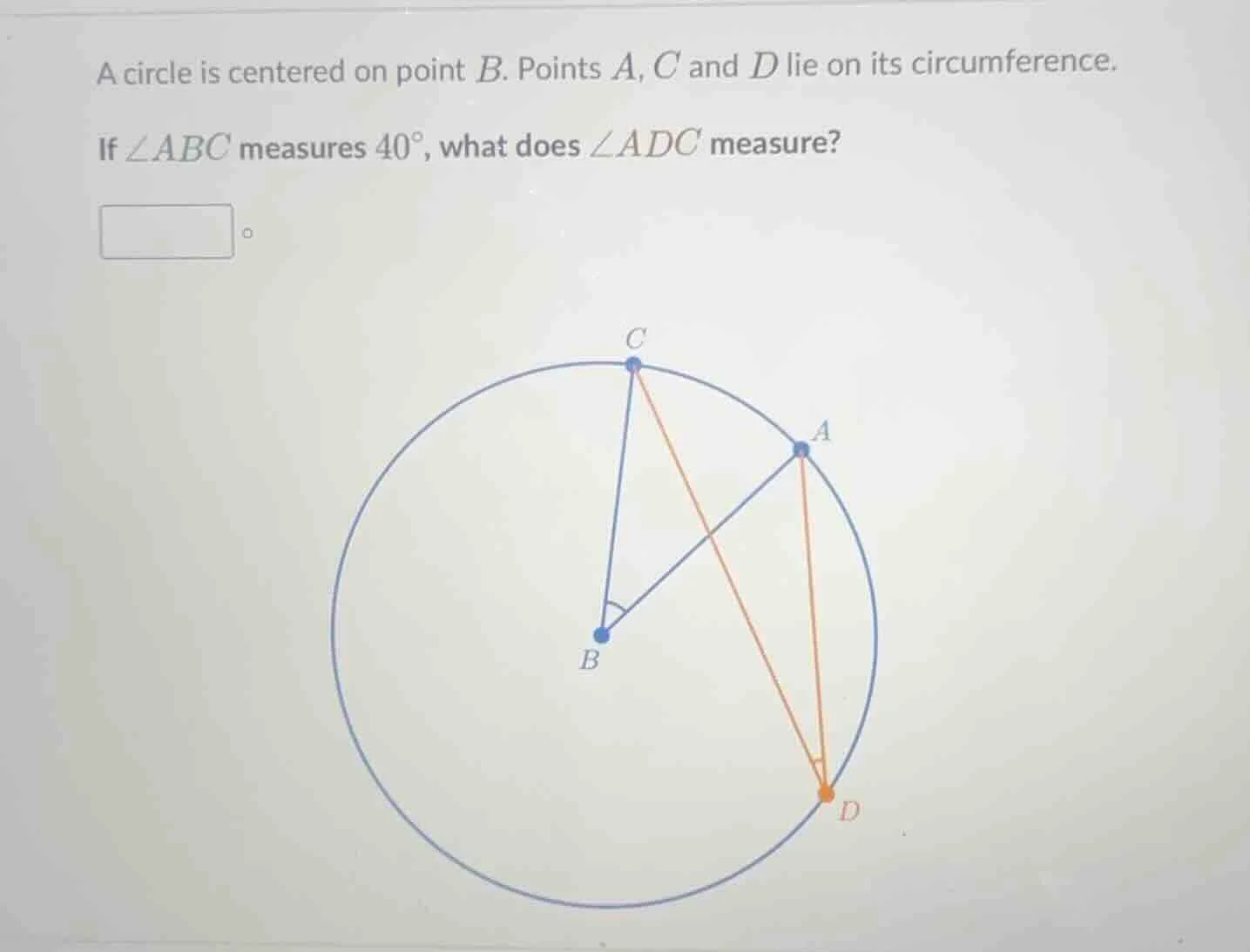 a circle is centered on point b. points a, c and d lie on its circumfer…