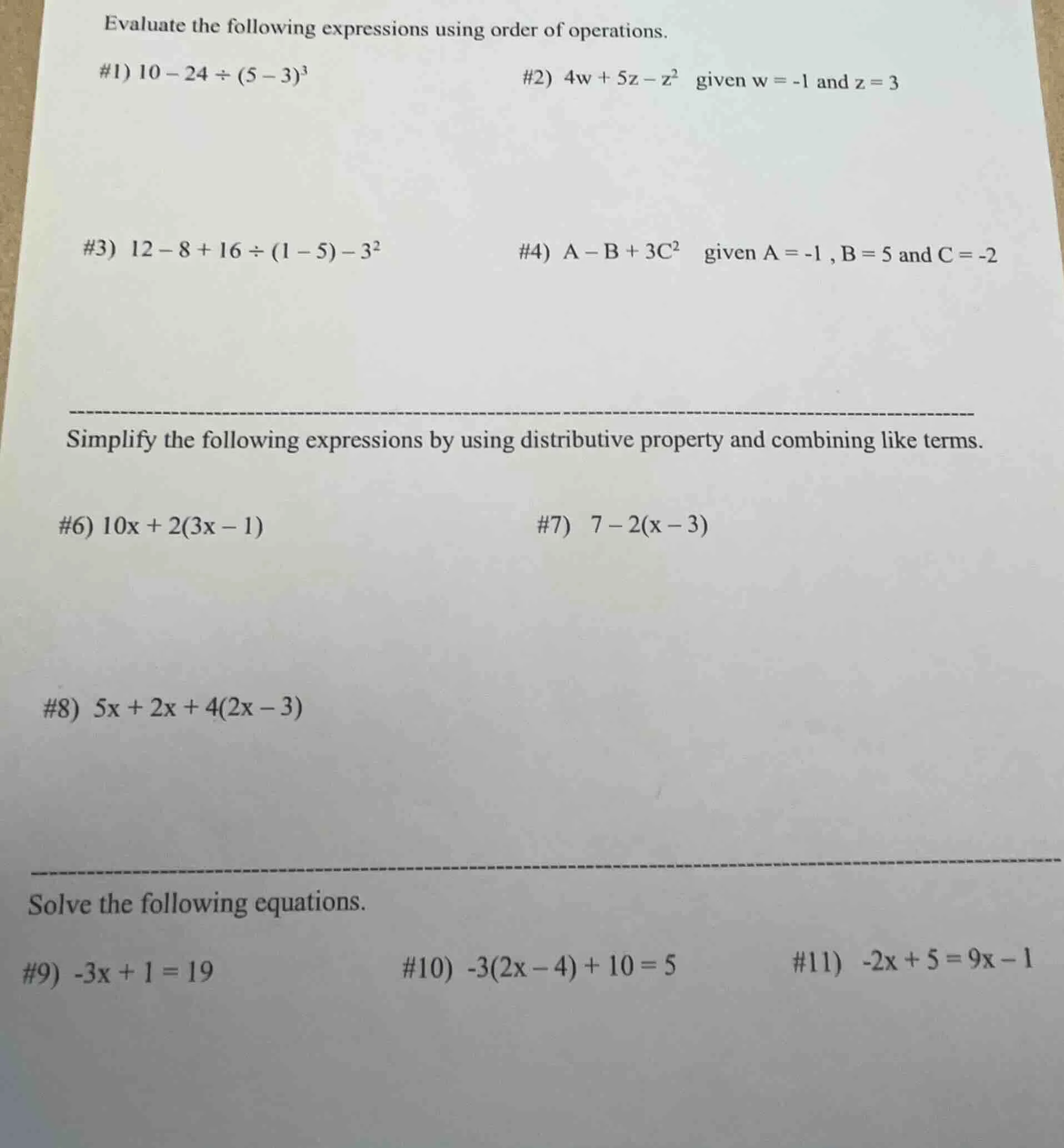 evaluate the following expressions using order of operations. #1) $10 -…