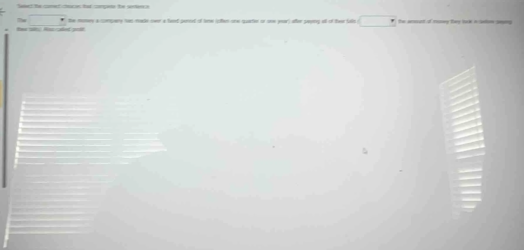 select the correct choices that complete the sentence. the dropdown the…