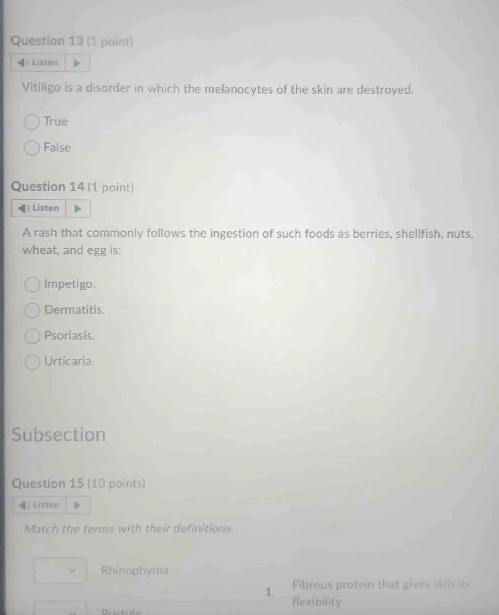 question 13 (1 point) listen vitiligo is a disorder in which the melano…