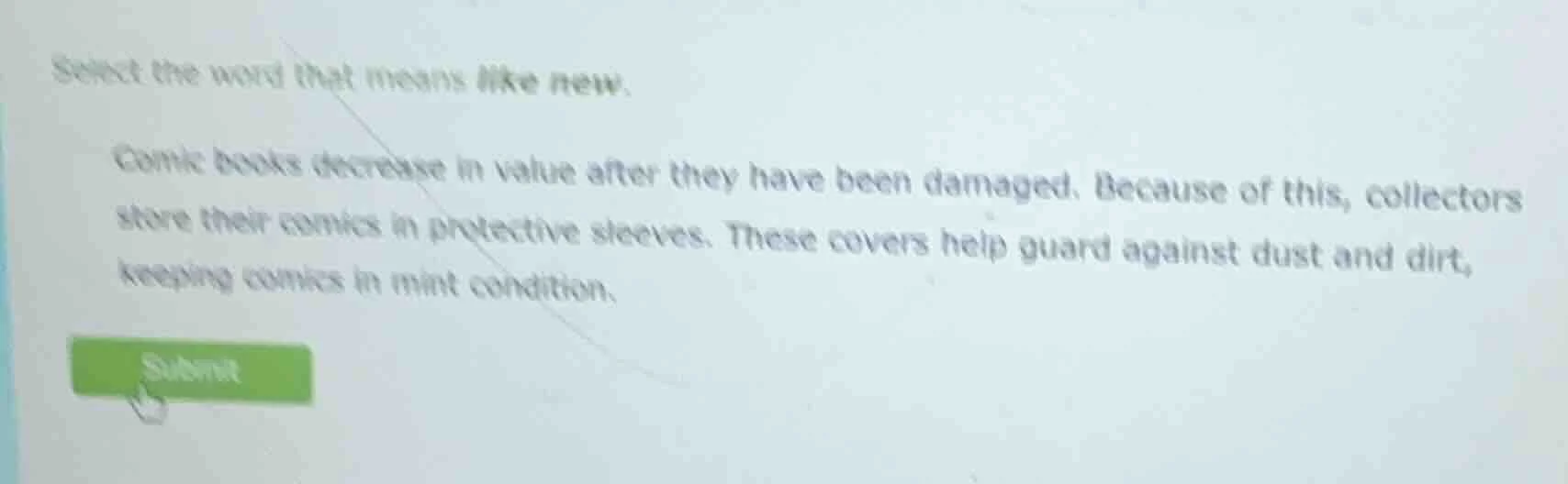 select the word that means like new. comic books decrease in value afte…