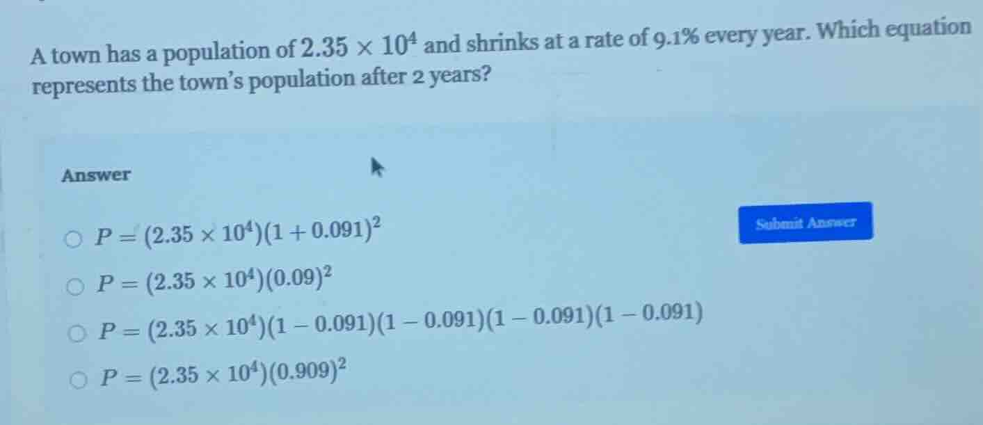 a town has a population of $2.35 \\times 10^4$ and shrinks at a rate of…