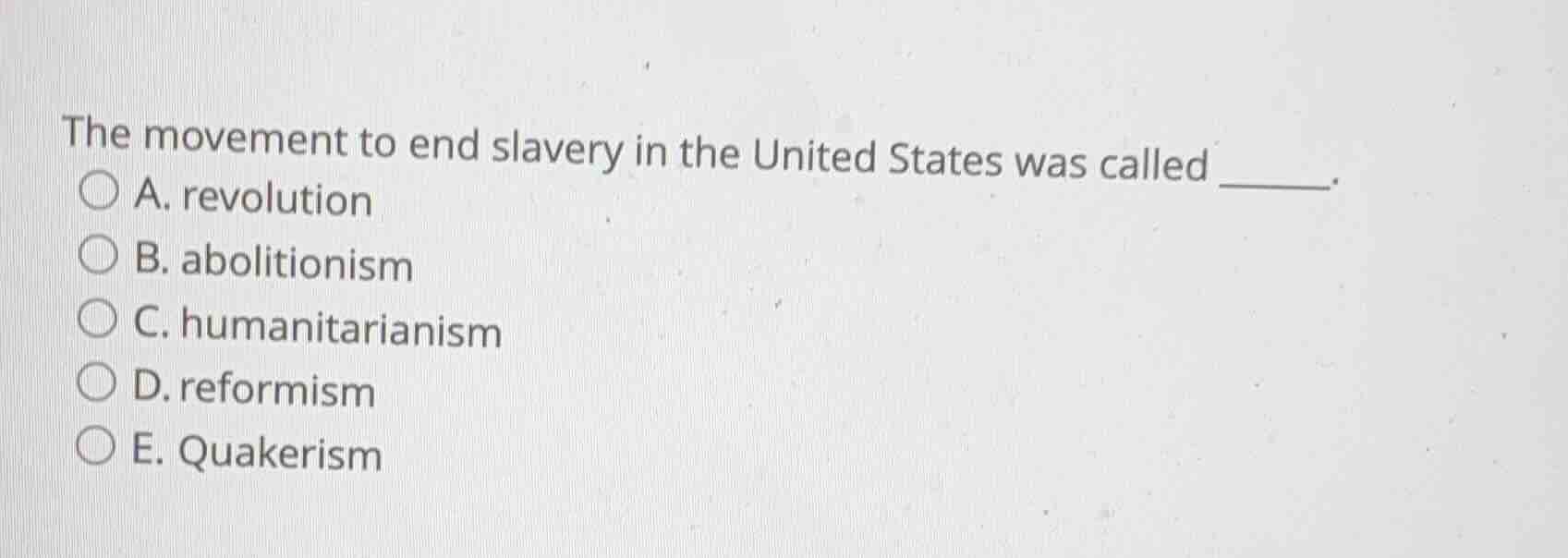 the movement to end slavery in the united states was called ______. a. …
