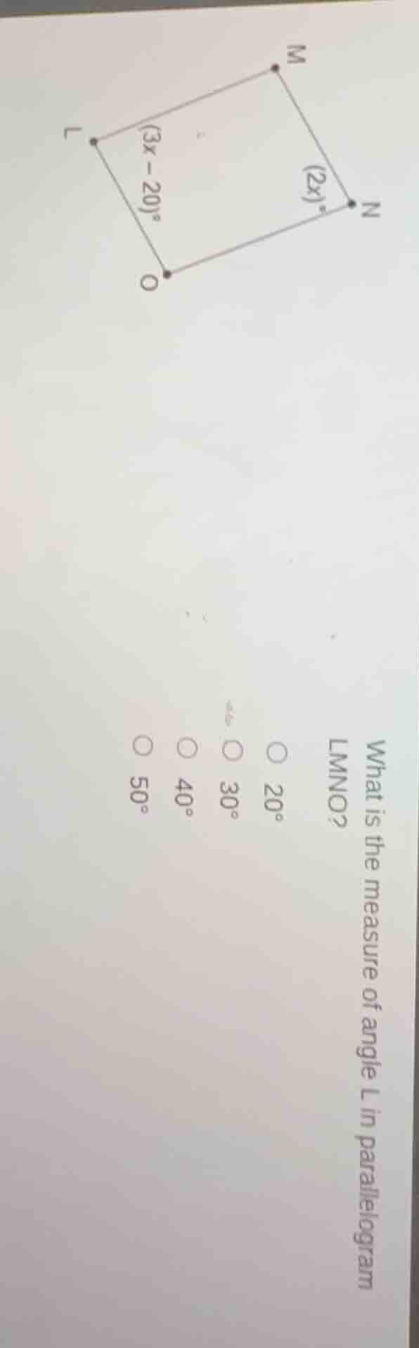 what is the measure of angle l in parallelogram lmno? 20° 30° 40° 50°