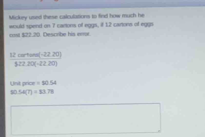 mickey used these calculations to find how much he would spend on 7 car…
