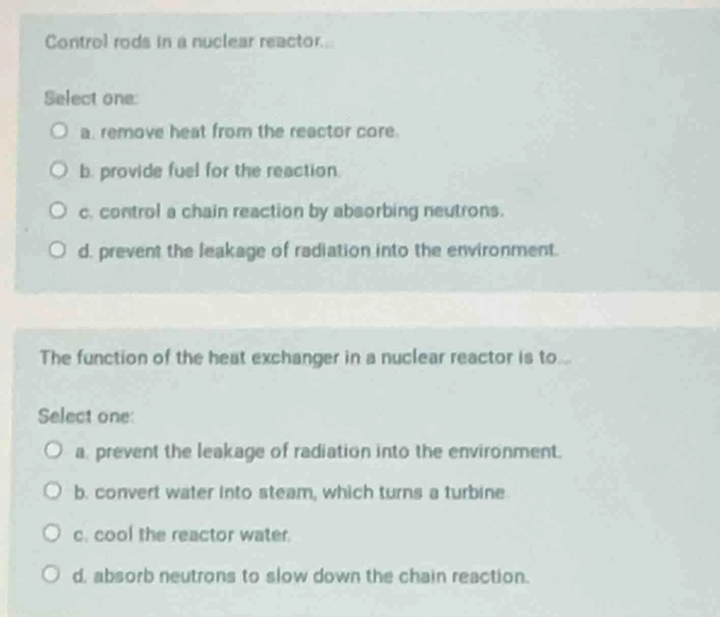 control rods in a nuclear reactor. select one: a. remove heat from the …