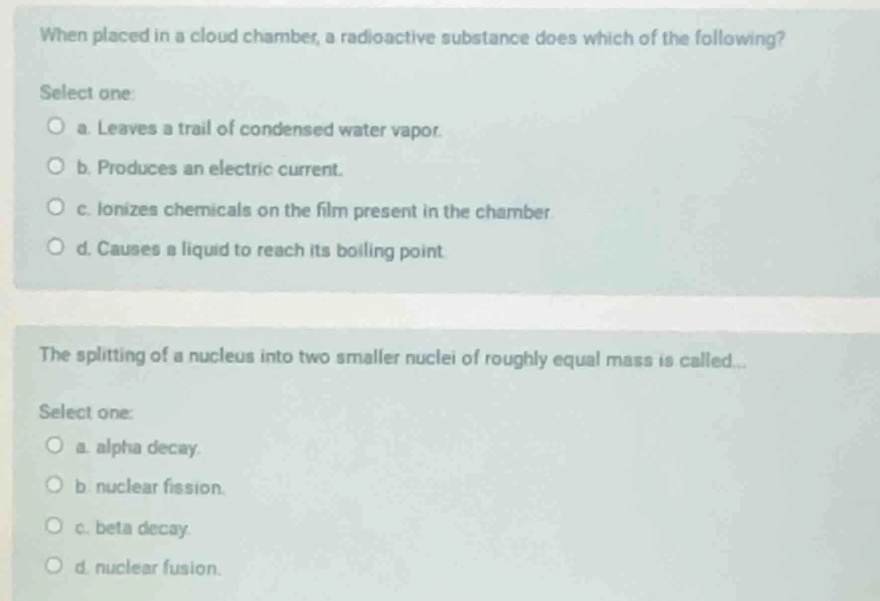when placed in a cloud chamber, a radioactive substance does which of t…