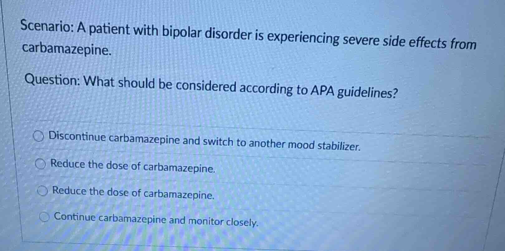 scenario: a patient with bipolar disorder is experiencing severe side e…
