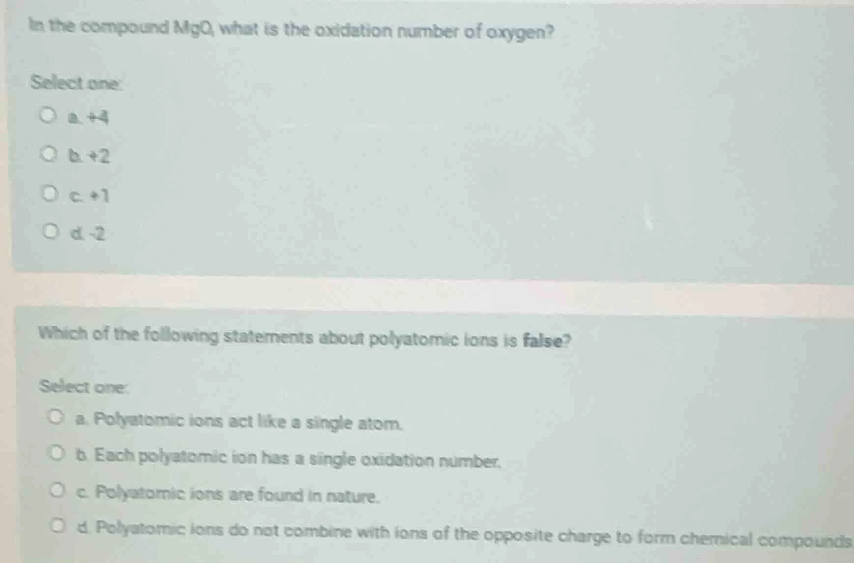 in the compound mgo, what is the oxidation number of oxygen? select one…