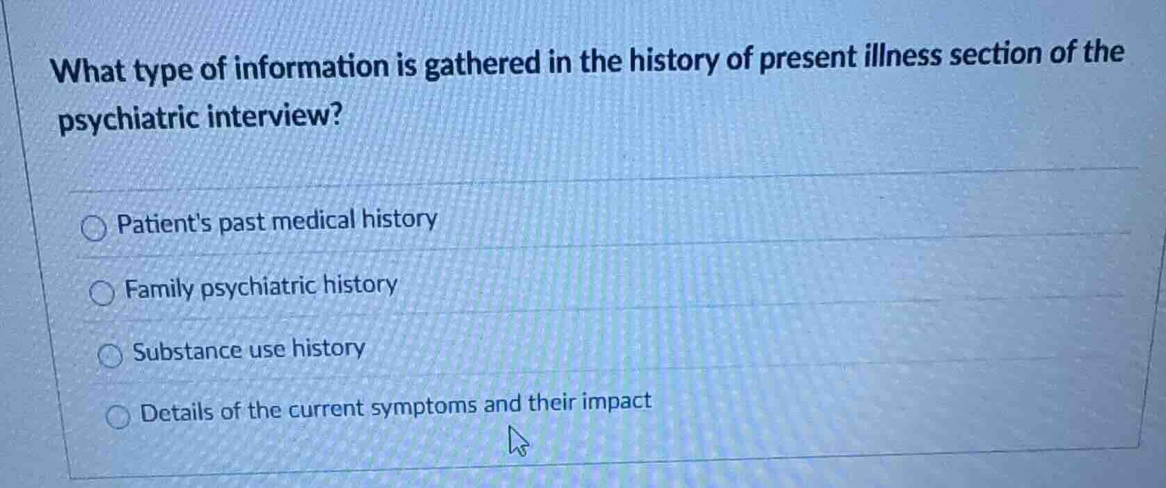 what type of information is gathered in the history of present illness …