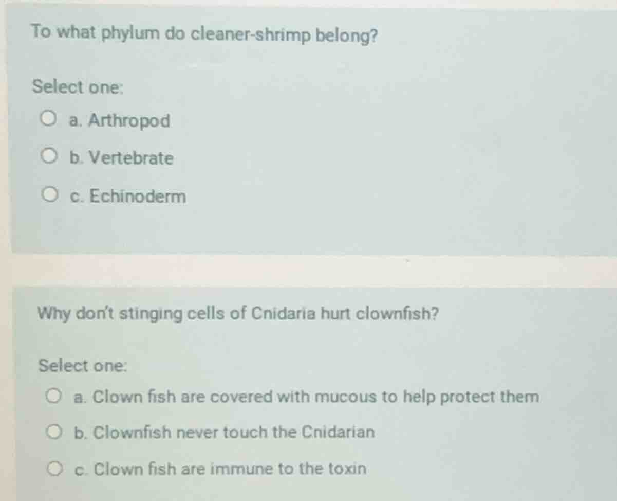 to what phylum do cleaner - shrimp belong? select one: a. arthropod b. …