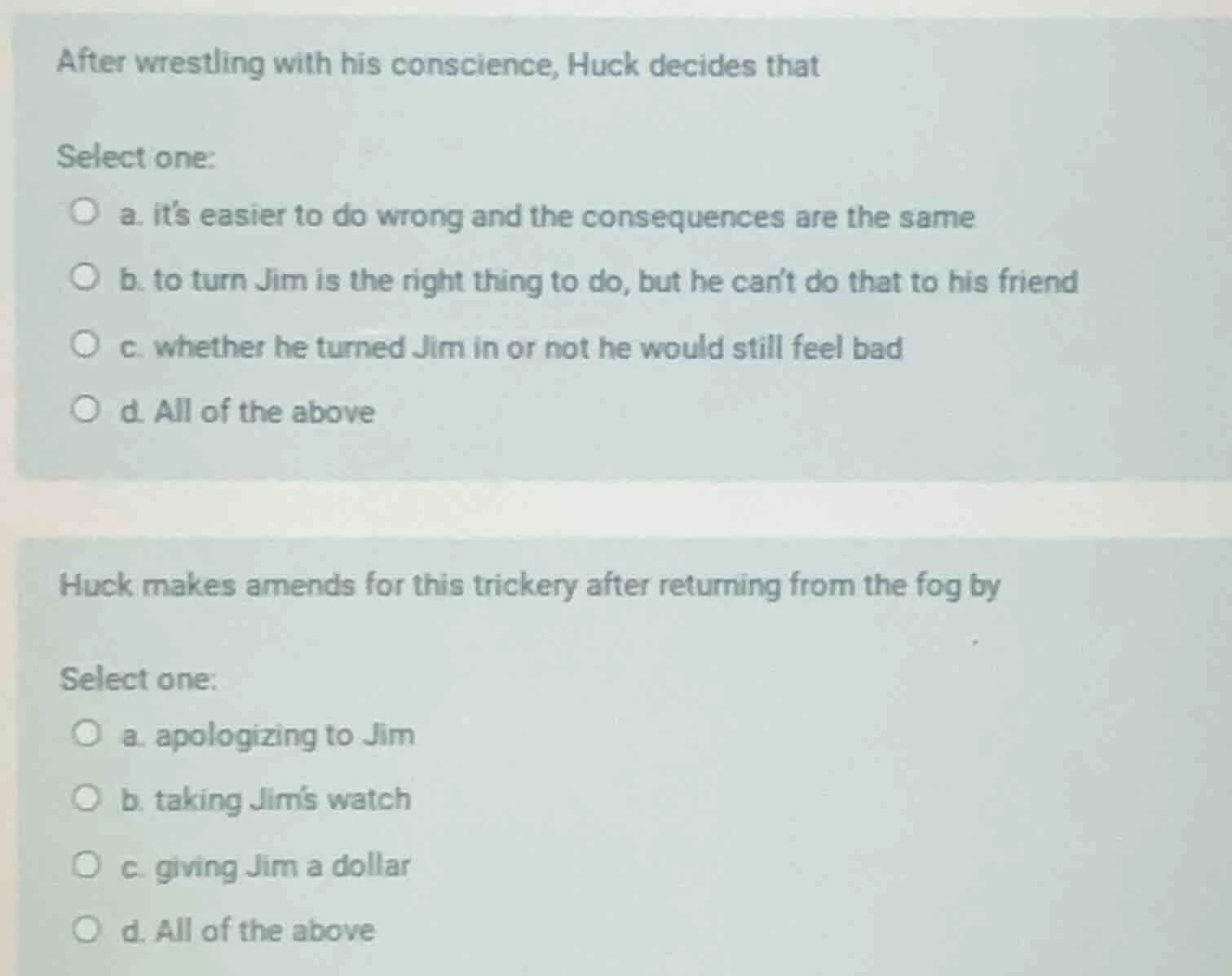 after wrestling with his conscience, huck decides that select one: a. i…