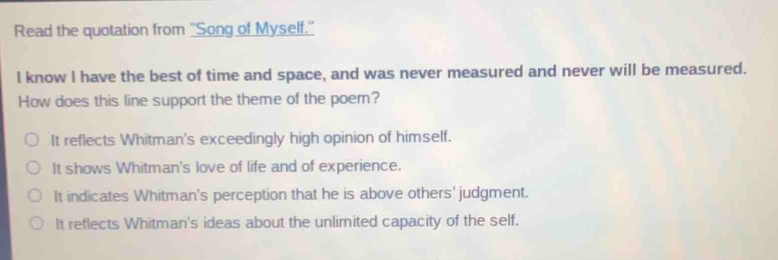 read the quotation from \song of myself.\ i know i have the best of tim…