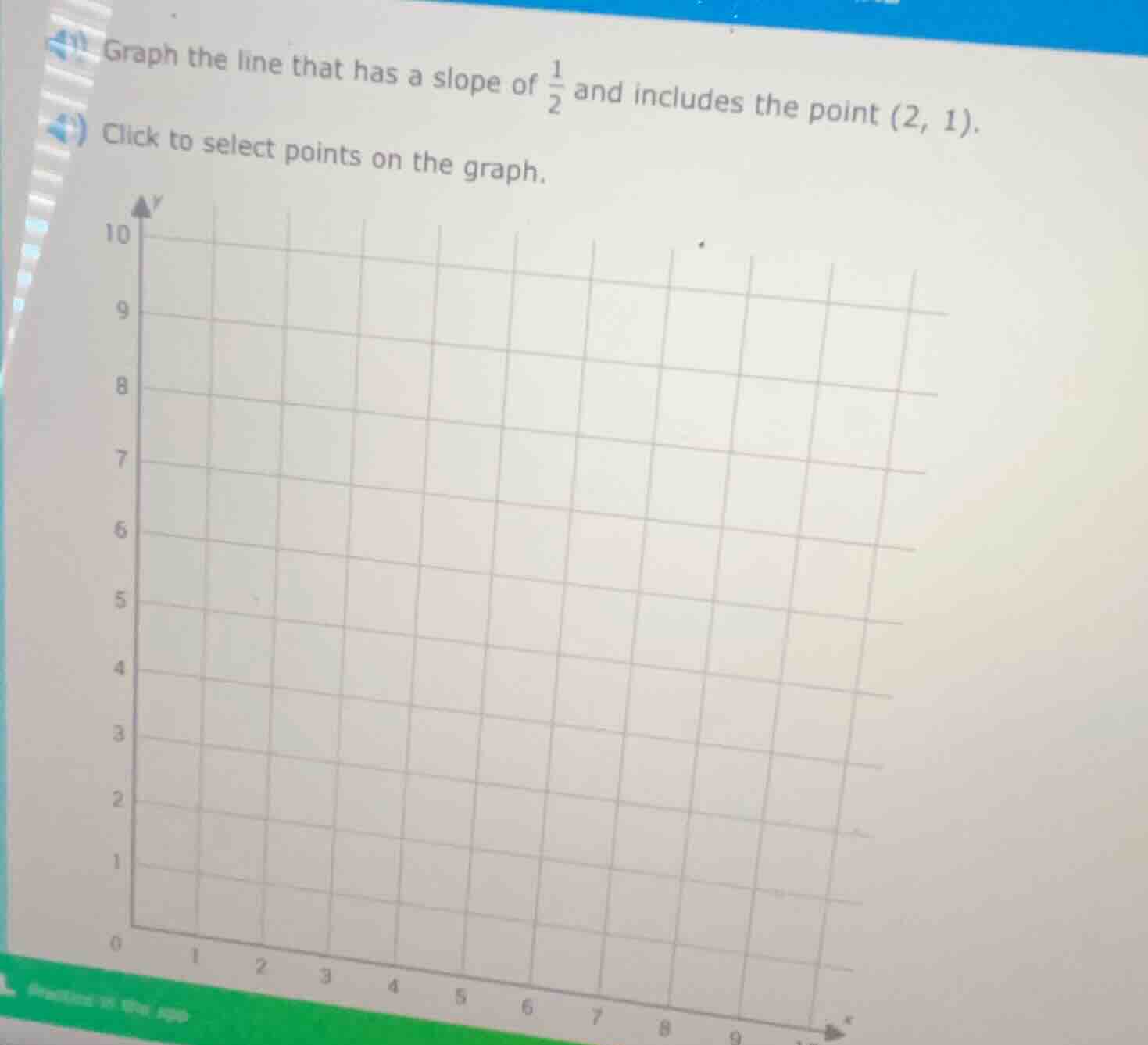 1) graph the line that has a slope of \\(\\frac{1}{2}\\) and includes t…