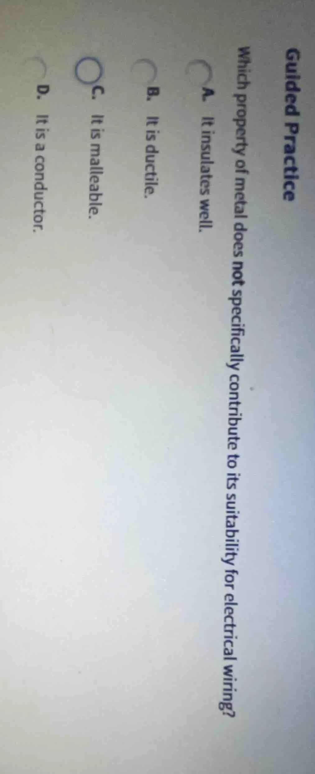 guided practice which property of metal does not specifically contribut…