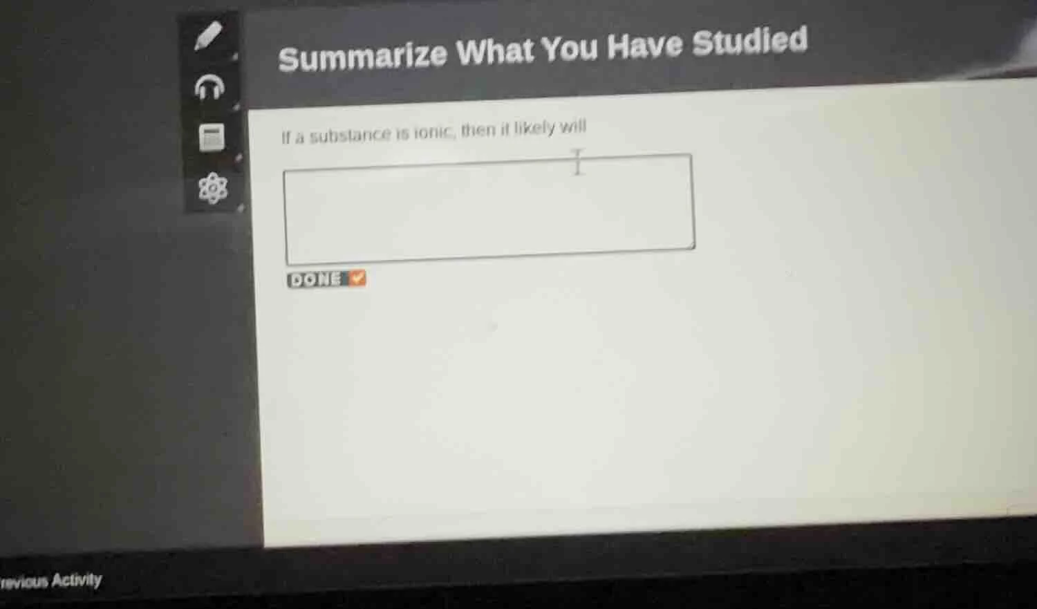 summarize what you have studied if a substance is ionic, then it likely…