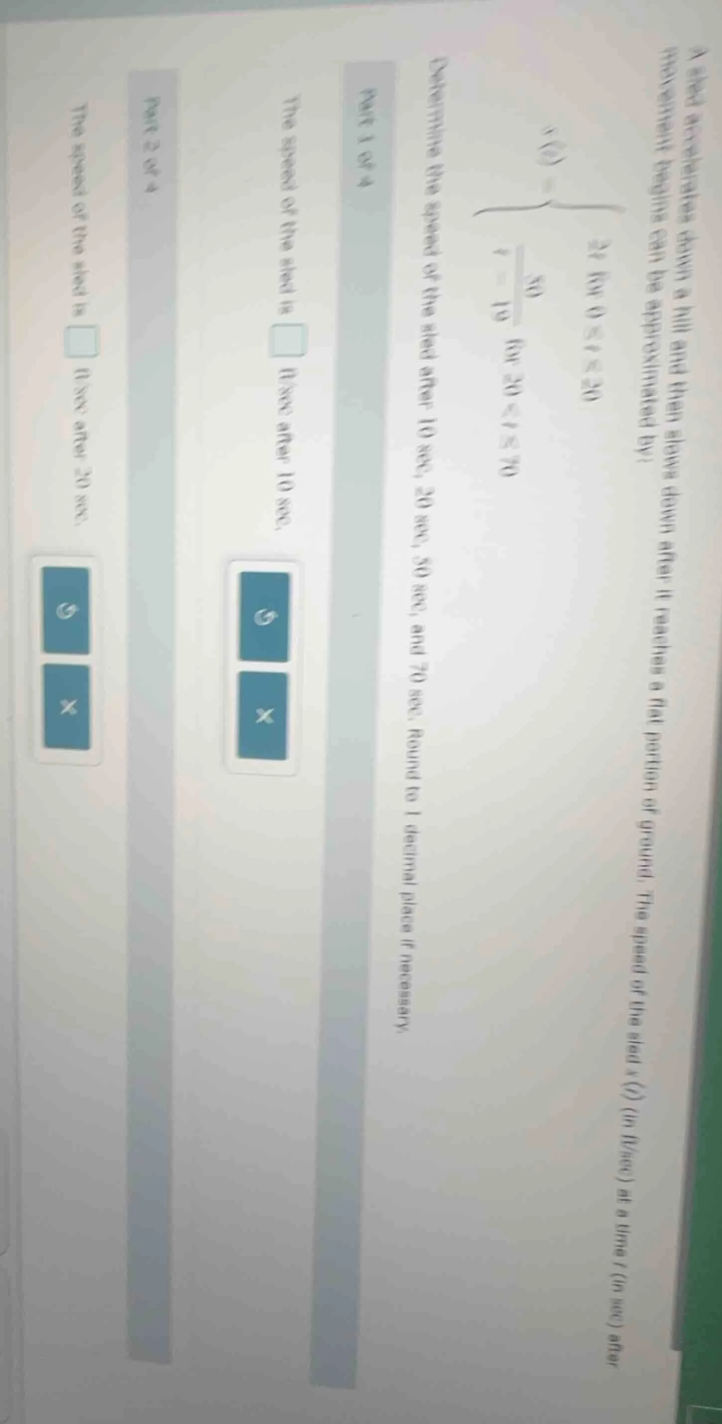 a sled accelerates down a hill and then slows down after it reaches a f…