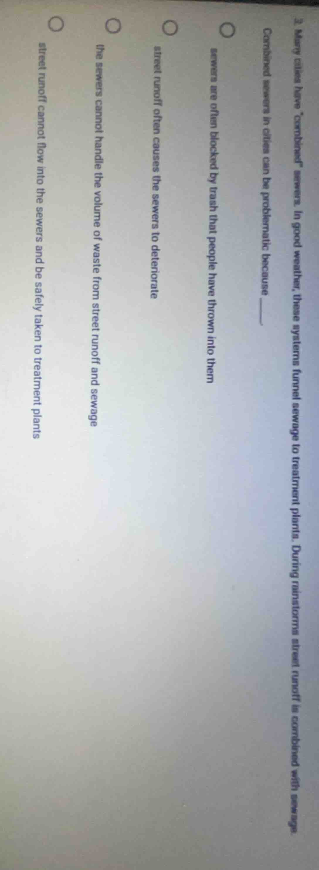 3. many cities have combined sewers. in good weather, these systems fun…