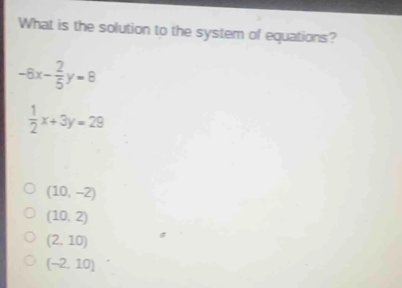 what is the solution to the system of equations? $-6x - \\frac{2}{5}y =…