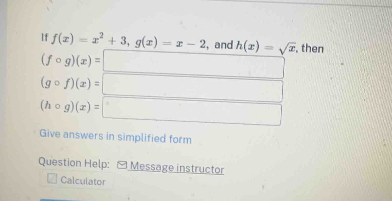 if $f(x) = x^2 + 3$, $g(x) = x - 2$, and $h(x) = \\sqrt{x}$, then $(f \…