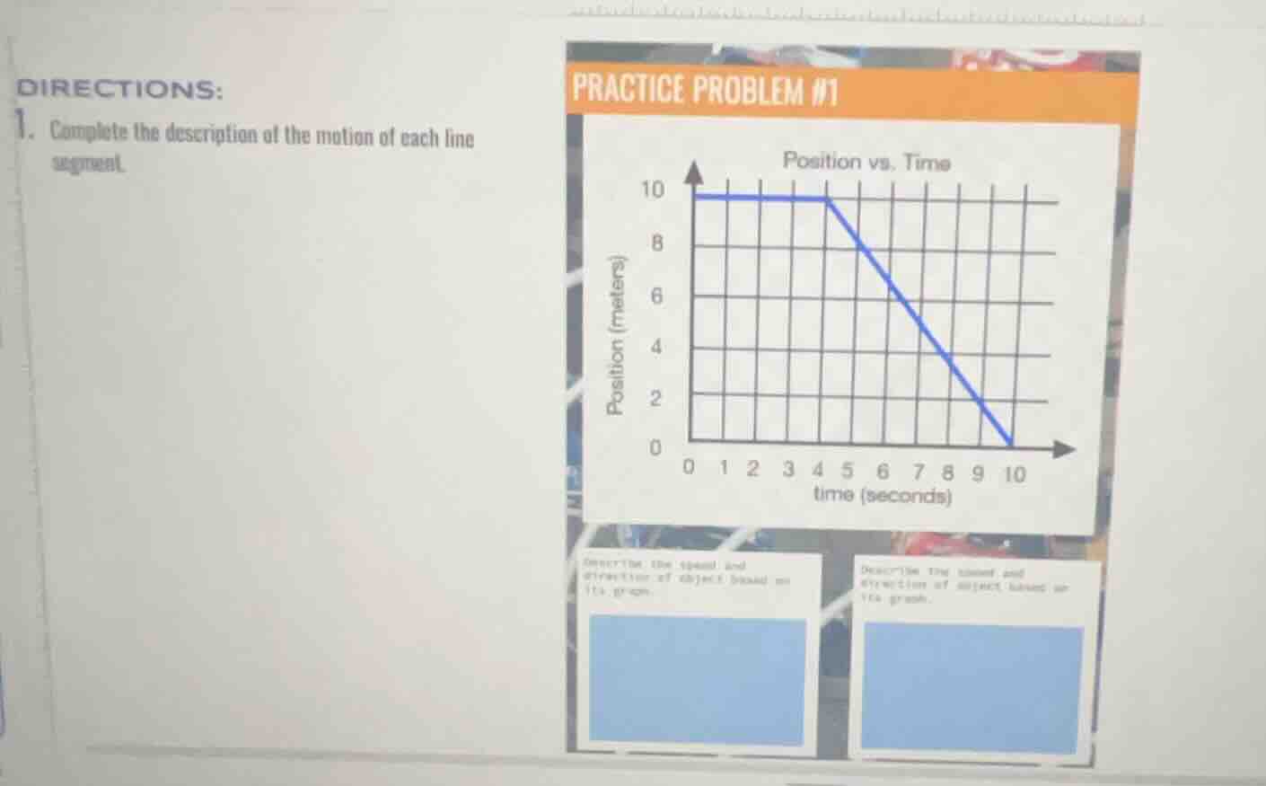 directions: 1. complete the description of the motion of each line segm…